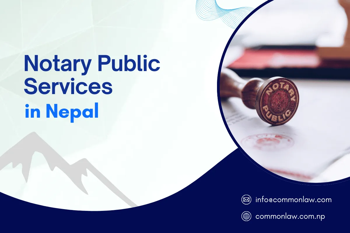 Notary Public Services in Nepal: Required Documents, Fees & Procedures